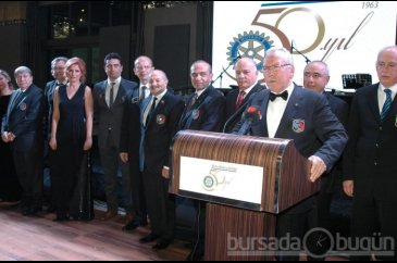 Bursa'da Rotary'nin 50. yıl coşkusu