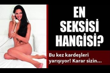 En seksisi hangisi?
