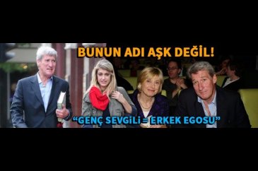 Genç kadın-yaşlı erkek ilişkisi erkek egosu sebepli mi?