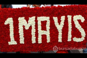 1 Mayıs İşçi ve Emekçi Bayramı nedir?