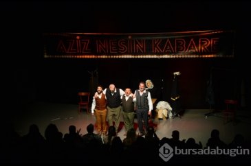 Bursa'da Aziz Nesin Kabare'den düşündüren güldürü
