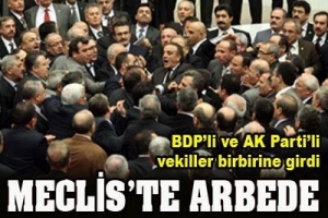 MECLİS'TE TOBA ARBEDESİ