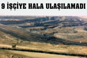 9 KİŞİ HALA GÖCÜK ALTINDA