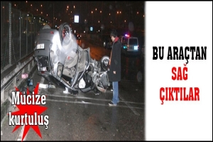 BU KAZADAN SAĞ KURTULDULAR
