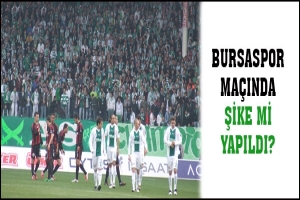 BURSASPOR MAÇINDA ŞİKE Mİ YAPILDI?