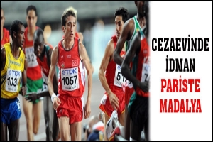 CEZAEVİNDE İDMAN PARİSTE MADALYA