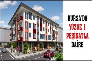 BURSA'DA YÜZDE 1 PEŞİNAT İLE DAİRE