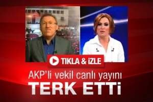 MİLLETVEKİLİ CANLI YAYINI TERK ETTİ
