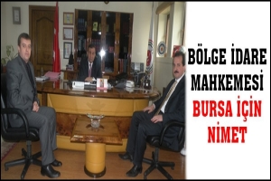 BÖLGE İDARE MAHKEMESİ BURSA İÇİN NİMET