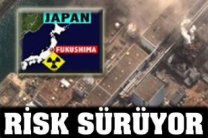 JAPONYA'DA ''NÜKLEER RİSK'' DEVAM EDİYOR