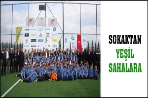SOKAKTAN YEŞİL SAHALARA
