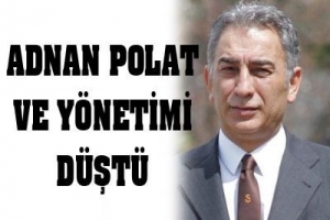 G.SARAY'DA YÖNETİM DÜŞTÜ