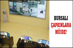 BURSALI ÇAPKINLARA MÜJDE!