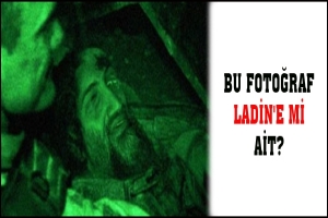 BU FOTOĞRAF LADİN'E Mİ AİT?