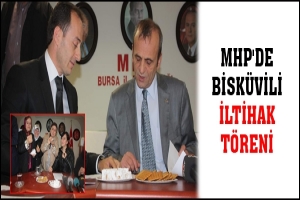 MHP'DE PÜSKEVİT'Lİ İLTİHAK TÖRENİ