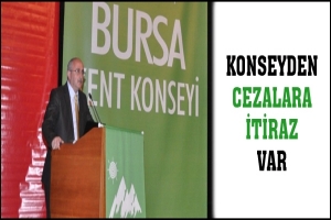 KONSEYDEN CEZALARA İTİRAZ VAR
