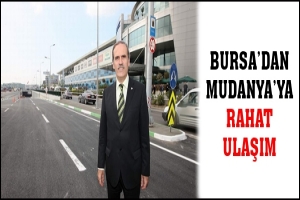BURSA'DAN MUDANYA´YA RAHAT ULAŞIM