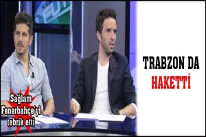 TRABZON DA HAKETTİ
