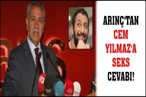 ARINÇ'TAN CEM YILMAZ'A SEKS CEVABI!
