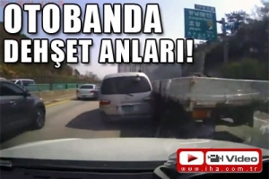 OTOBANDA DEHŞET ANLARI