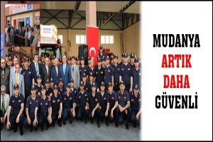 MUDANYA ARTIK DAHA GÜVENLİ