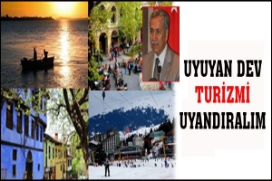 UYUYAN DEV TURİZMİ UYANDIRALIM
