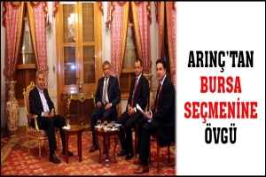 ARINÇ'TAN BURSA SEÇMENİNE ÖVGÜ