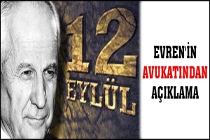 EVREN'İN AVUKATINDAN AÇIKLAMA