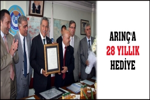 ARINÇ'A 28 YILLIK HEDİYE