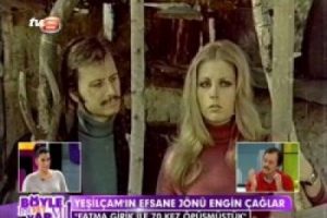 Engin Çağlar Yeşilçam sevişmelerini anlattı