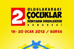 Çocuklar dünyanın direkleridir