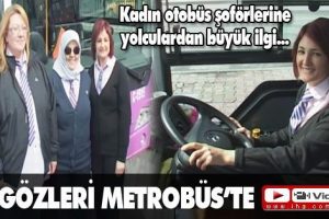 Gözleri Metrobüs'te