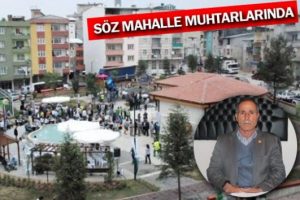 Adnan Menderes Mahallesi muhtarı MOBESE istiyor - ÖZEL HABER