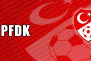 PFDK sevkleri belli oldu
