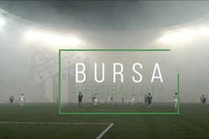 Bursaspor belgeselinin ilk bölümü yayında
