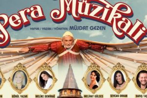 Müjdat Gezen'den 'Pera Müzikalı'