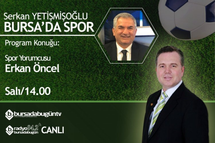 Serkan Yetişmişoğlu ile Bursa'da Spor (Erkan Öncel)