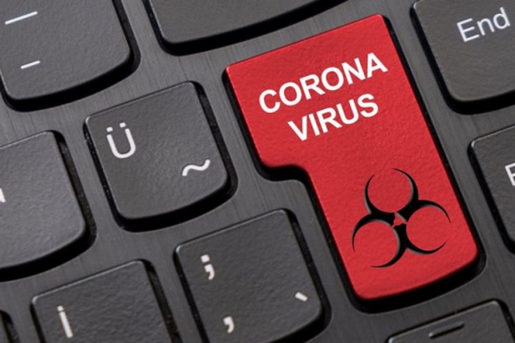 Siber suçlular corona virüs paylaşımlarıyla dolandırıyor