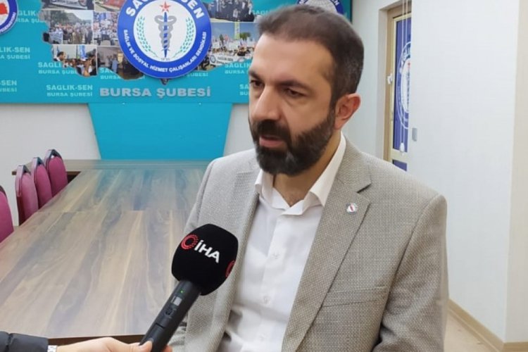 Sağlık-Sen Bursa Şube Başkanı Yünkül: Ekonomik bir karşılığı kesinlikle yoktur