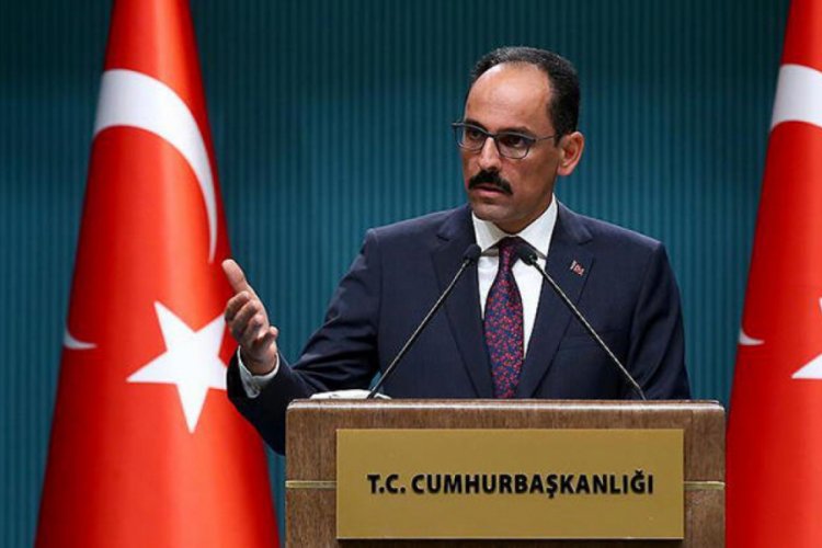 Kalın: ''Türkiye, Filistin halkının yanında olmaya devam edecektir''
