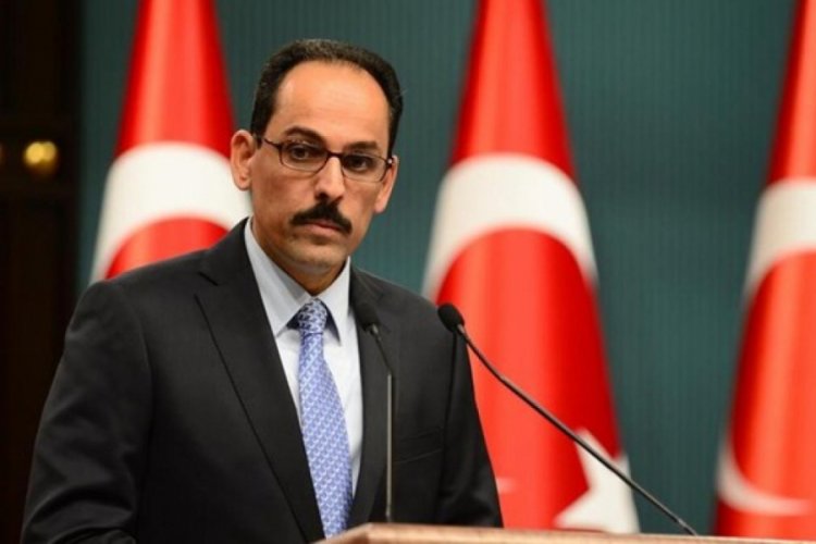 Sözcü Kalın'dan Avusturya Uyum Bakanı Raab'a ironik cevap