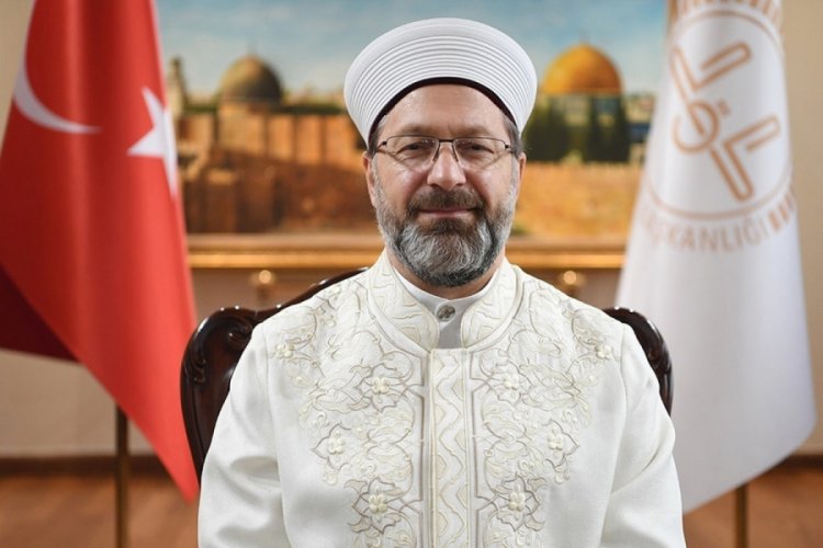 Diyanet İşleri Başkanı Erbaş'ın Mevlid Gecesi mesajı