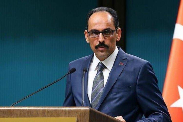 Sözcü Kalın: Bugün umudun, inancın ve azmin adı Ayda