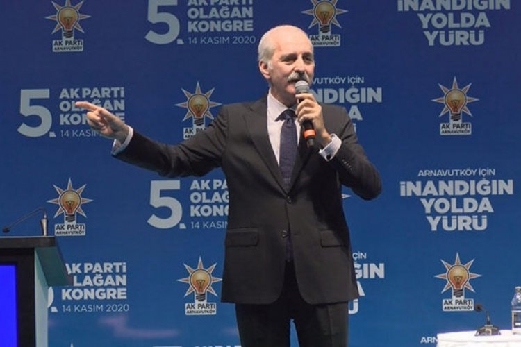 Numan Kurtulmuş: Türkiye'yi yolundan çevirmeye çalışıyor