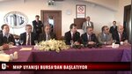 MHP uyanışı Bursa'dan başlatıyor