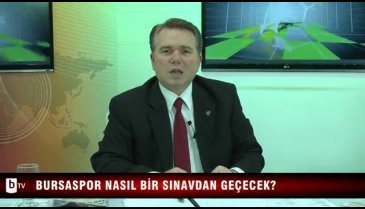 Bursaspor nasıl bir sınavdan geçecek? (Sporda Bugün 4 Şubat 2013 3. bölüm) 