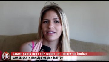 Gamze Şahin Next Top Model Of Turkey'de iddialı - ÖZEL HABER