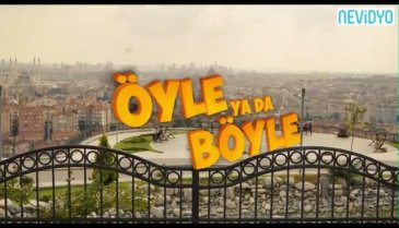 Öyle ya da Böyle fragman izle