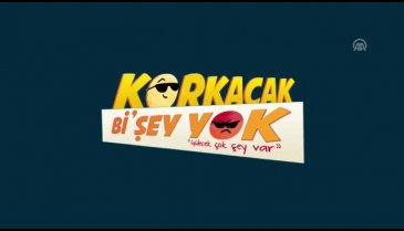 Korkacak Bi'şey Yok fragmanı izle