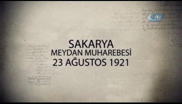 TSK'dan Sakarya Meydan Muharebesi klibi